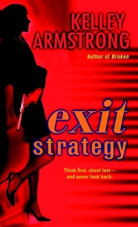 2007-10-24-exit-strategy-by-kelley-armstrong