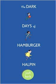 2011-01-18-the-dark-days-of-hamburger-halpin-by-josh-berk
