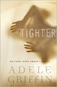 2011-05-17-tighter-by-adele-griffin