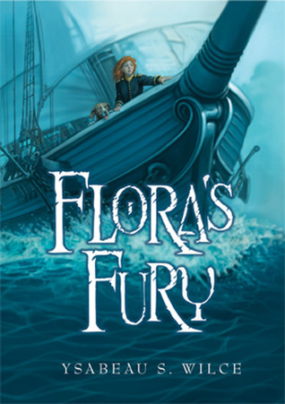 2012-07-25-floras-fury-by-ysabeau-s-wilce