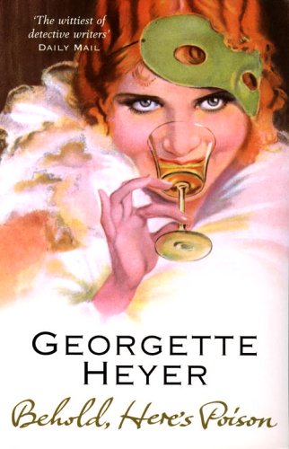 2012-08-27-weekly-book-giveaway-behold-heres-poison-by-georgette-heyer