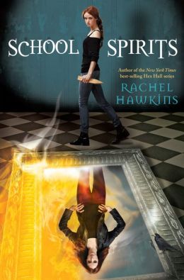 2013-06-04-school-spirits-by-rachel-hawkins
