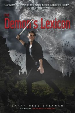 2013-06-28-the-demons-lexicon-the-demons-covenant-and-the-demons-surrender-by-sarah-rees-brennan