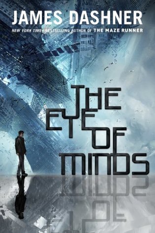 2013-10-14-the-eye-of-minds-by-james-dashner