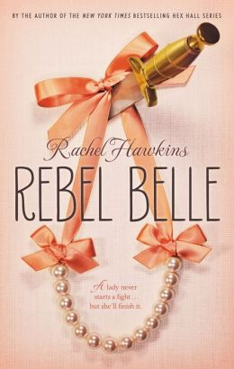 2014-05-12-weekly-book-giveaway-rebel-belle-by-rachel-hawkins