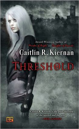 2014-06-30-threshold-by-caitlin-r-kiernan
