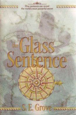 2014-07-28-the-glass-sentence-by-se-grove