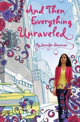2015-06-22-and-then-everything-unraveled-by-jennifer-sturman