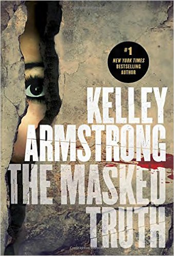 2015-10-19-the-masked-truth-by-kelley-armstrong