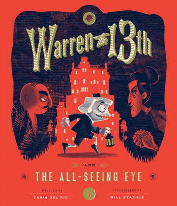 2015-12-28-weekly-book-giveaway-warren-the-13th-and-the-allseeing-eye-by-tania-del-rio-and-will-staehle
