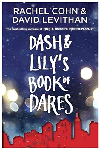 2016-01-04-dash-and-lilys-book-of-dares-by-rachel-cohn-and-david-levithan