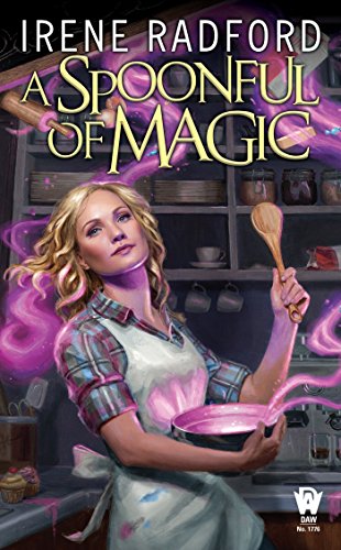 2017-11-13-weekly-book-giveaway-a-spoonful-of-magic-by-irene-radford