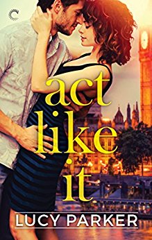2018-05-29-weekly-book-giveaway-act-like-it-by-lucy-parker