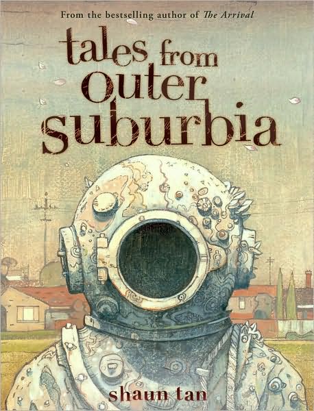 3-3-2009-tales-from-outer-suburbia-by-shaun-tan
